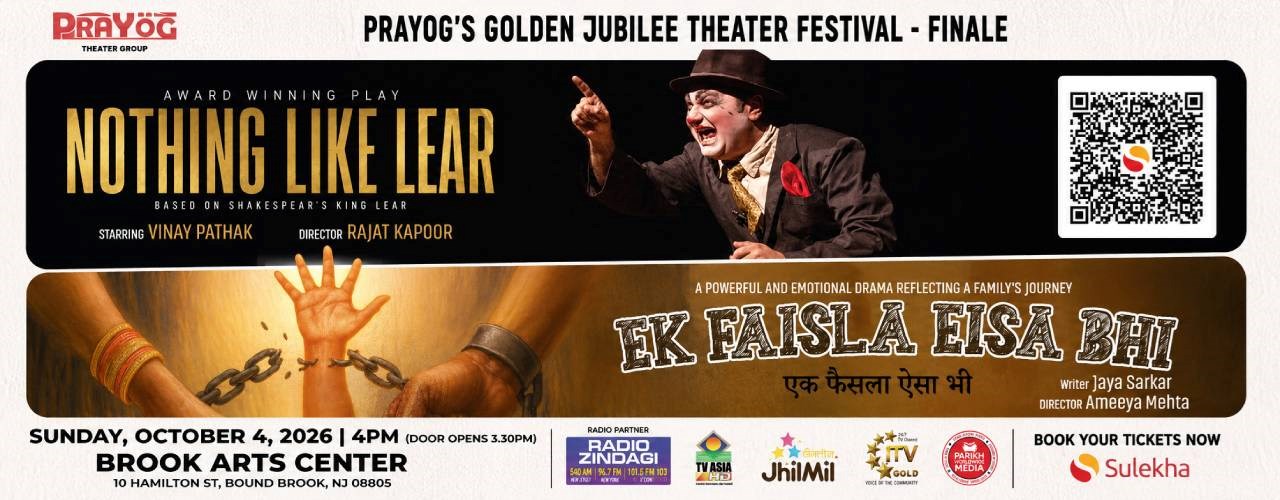 Nothing Like Lear & Ek Faisla Eisa Bhi Live Theatre In Bound Brook Nj