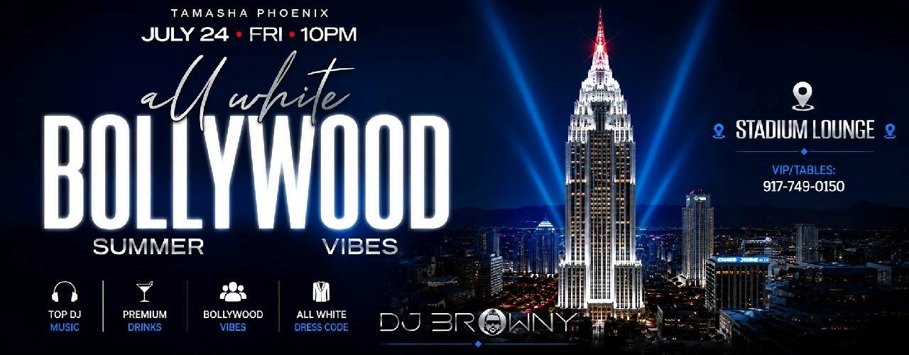 PHOENIX BOLLYWOOD SUMMER VIBES AT STADIUM LOUNGE