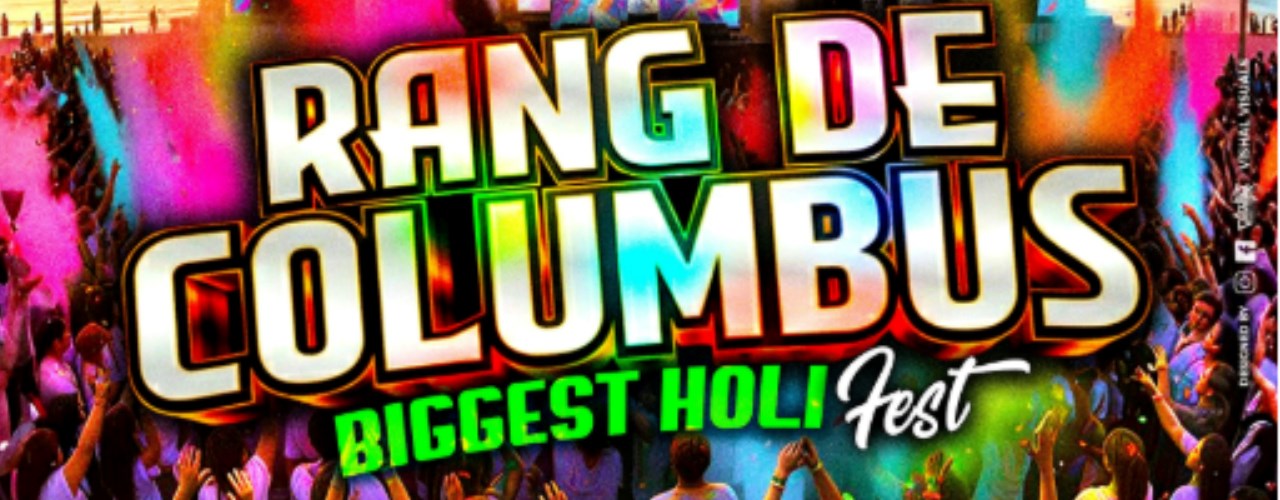 RANG DE COLUMBUS- HOLI COLOR FEST 2026
