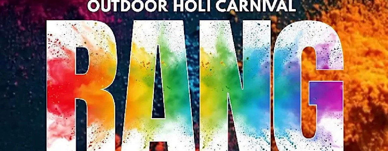 RANG - Outdoor HOLI Carnival