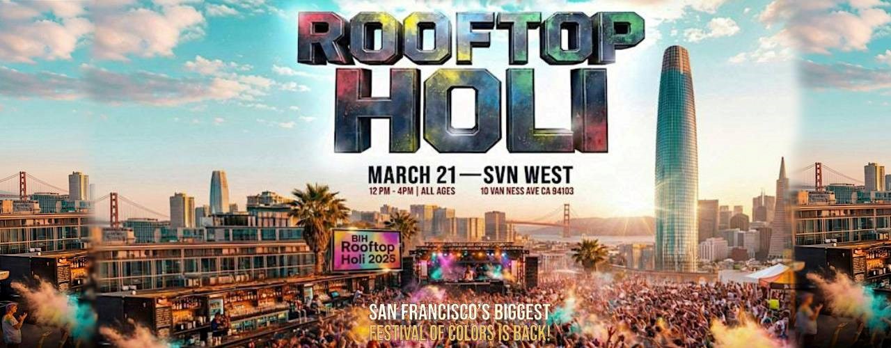 San Francisco Rooftop Holi Music Festival 2026 – March 21