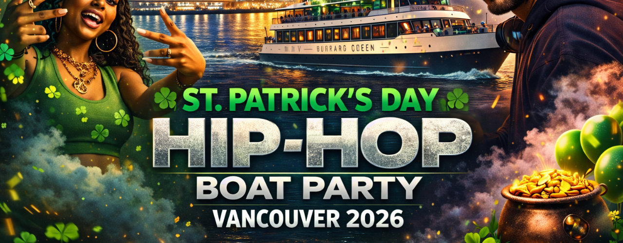 St Patrick’s Day Hip Hop Boat Party Vancouver 2026