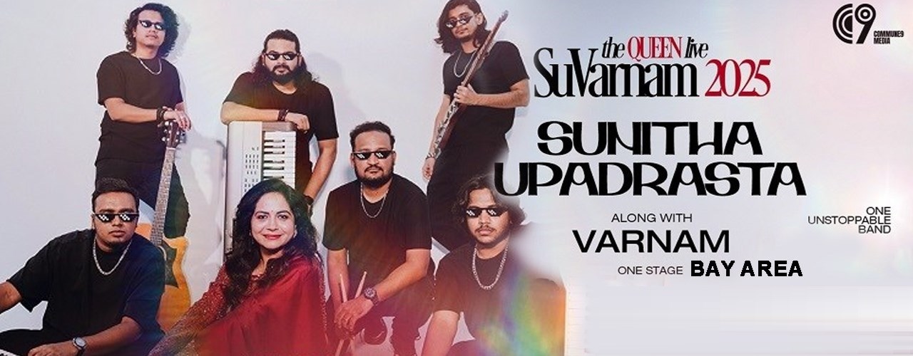 SuVarnam 2025 - Sunitha X Varnam Bay Area Telugu Concert