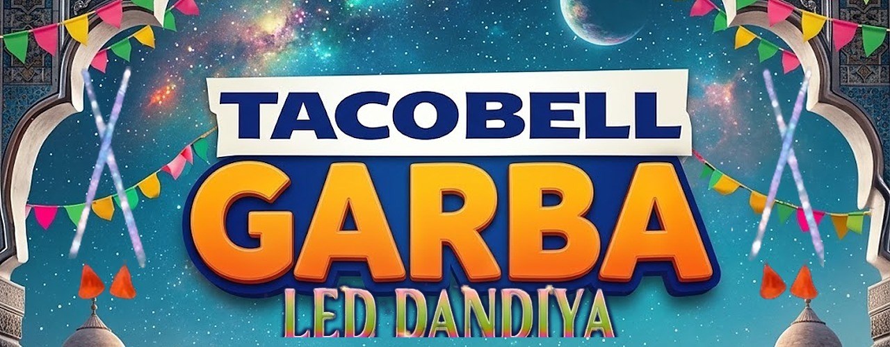 TACOBELL GARBA & LED DANDIYA RAAS
