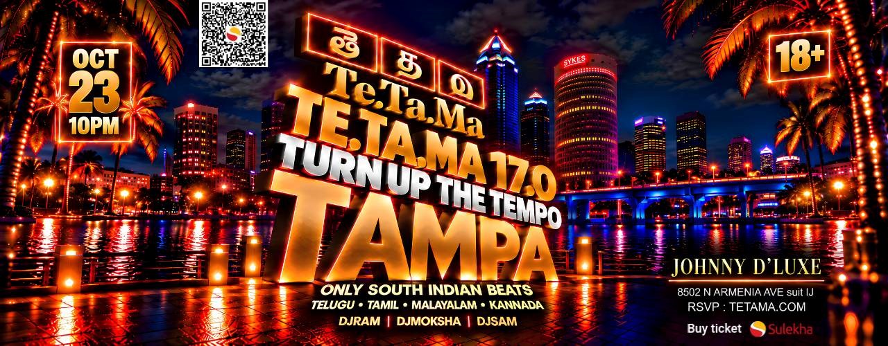 Te.Ta.Ma 17.0 TAMPA – A NEW ERA OF SOUTH INDIAN NIGHTLIFE