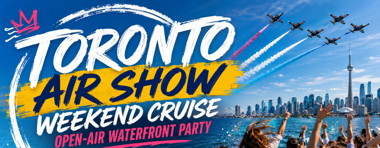 Toronto Air Show Weekend Boat Party 2026 | Open-Air Waterfront Party