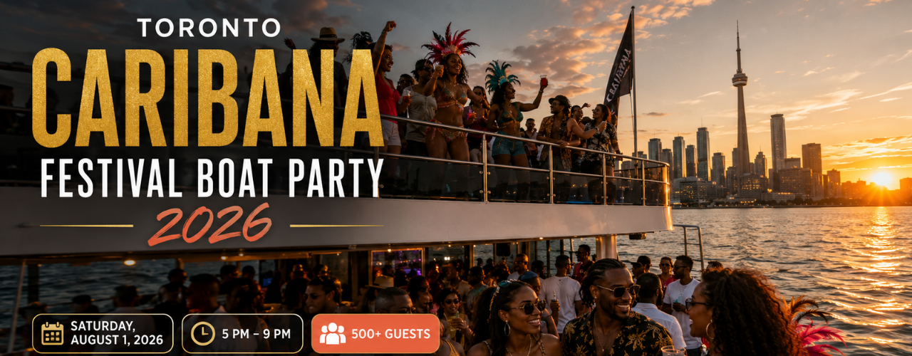 Toronto Caribana Festival Boat Party 2026| Tickets Start at $25