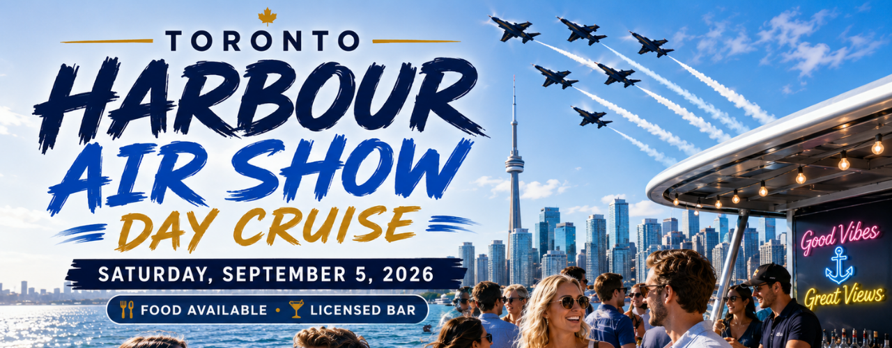 Toronto Harbour Air Show Day Cruise Party 2026 | Food Available