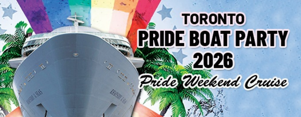 TORONTO PRIDE BOAT PARTY 2026 | OFFICIAL PARTY