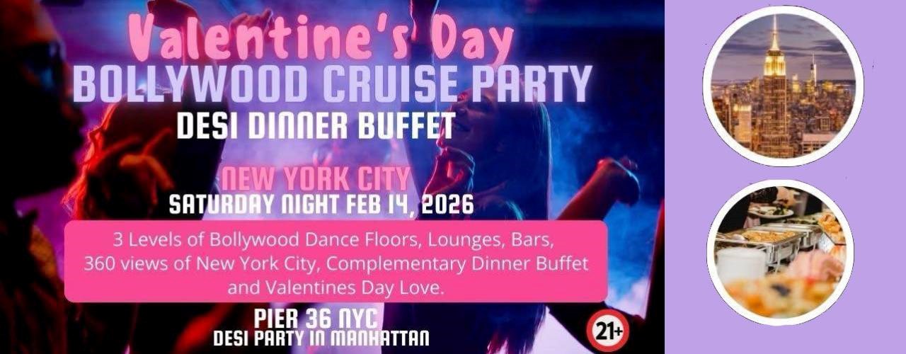 Valentines Day Bollywood Cruise Desi Dinner Buffet Saturday Night Feb 14
