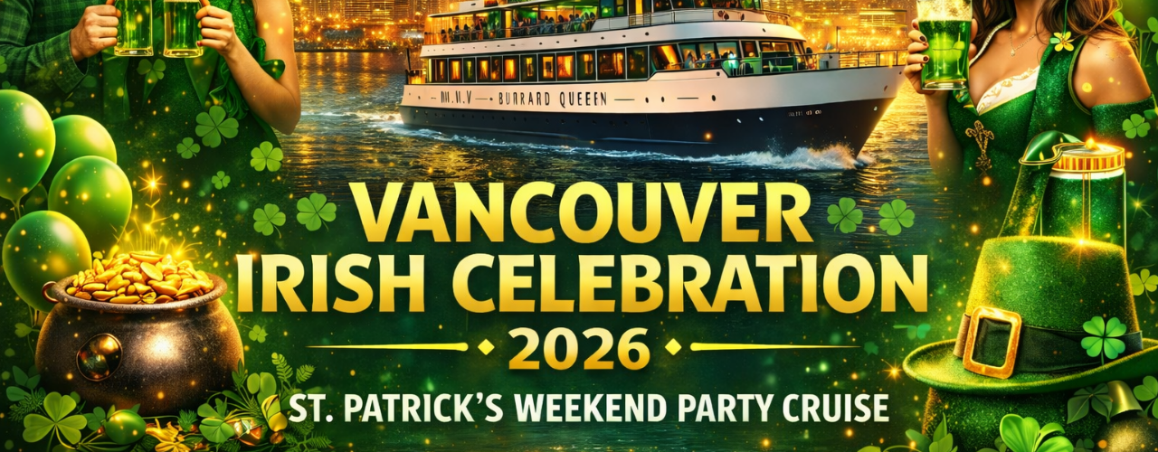 Vancouver Irish Celebration 2026 | St Patrick’s Weekend Party Cruise