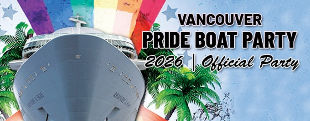Vancouver Pride Boat Party 2026 | Official Party