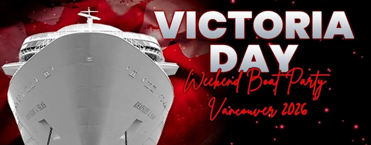 VICTORIA DAY WEEKEND WHITEOUT BOAT PARTY VANCOUVER 2026