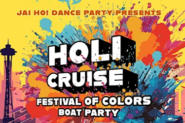 HOLI CRUISE - Festival of Colors Bollywood Boat Party • DJ Prashant & Frds in Seattle, WA