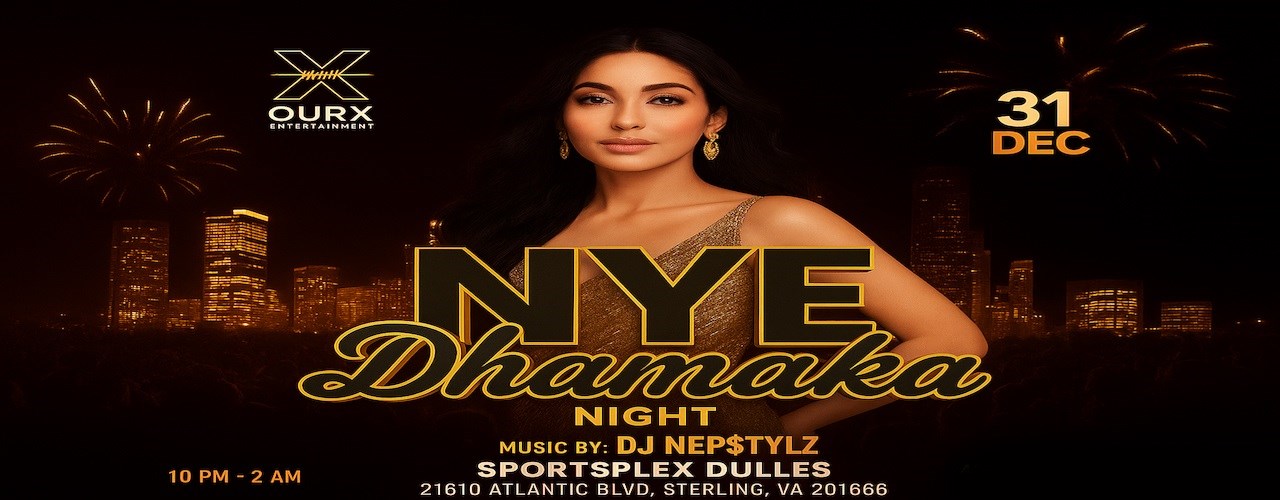 Dhamaka Night – New Year’s Eve Desi Party