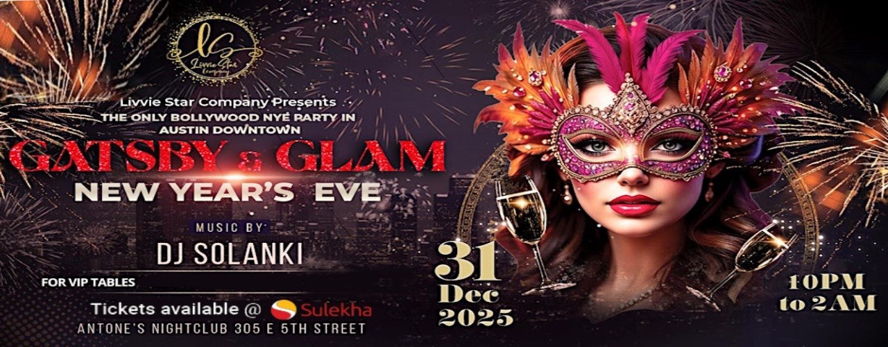 GATSBY & GLAM | NEW YEARS EVE | BOLLYWOOD DANCE PARTY
