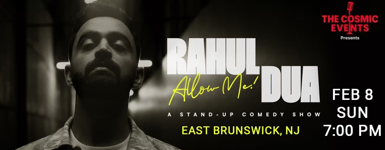 Allow Me - A Stand-up Comedy show by Rahul Dua - New Jersey
