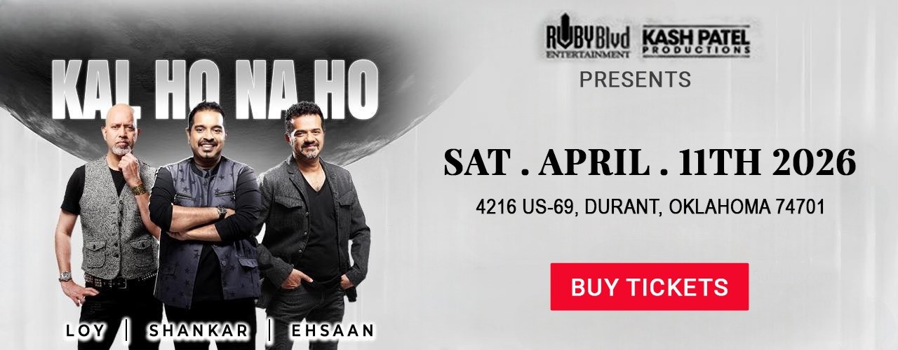 KAL HO NA HO: SHANKAR EHSAAN LOY - Durant, OK