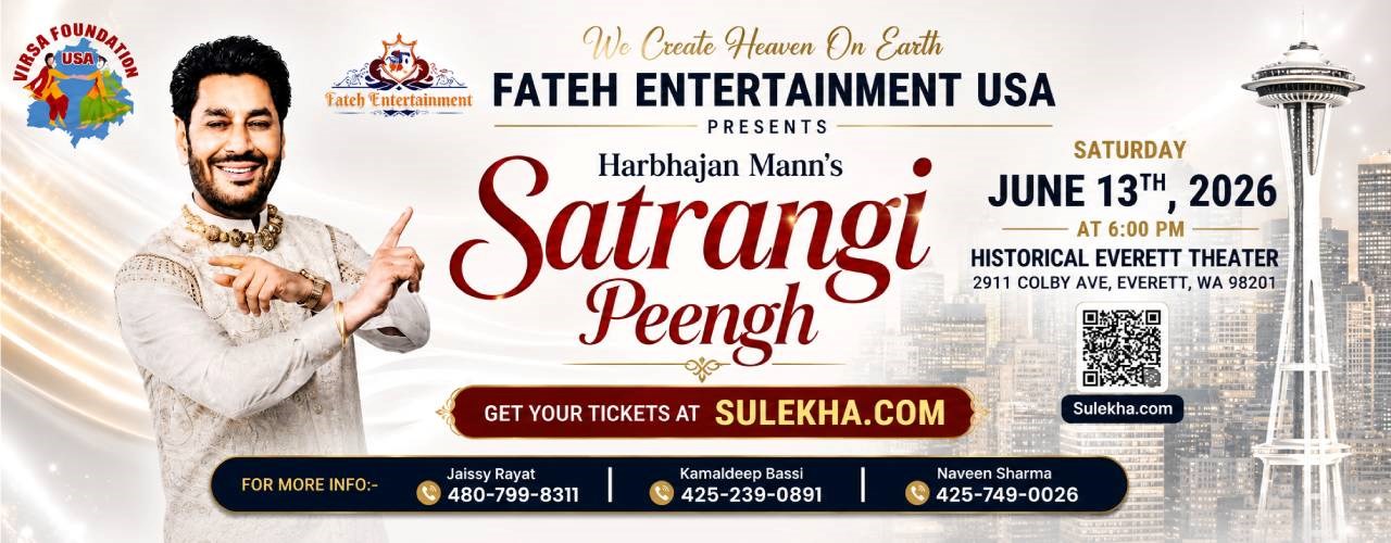 Harbhajan Mann’s Satrangi Peengh in Seattle