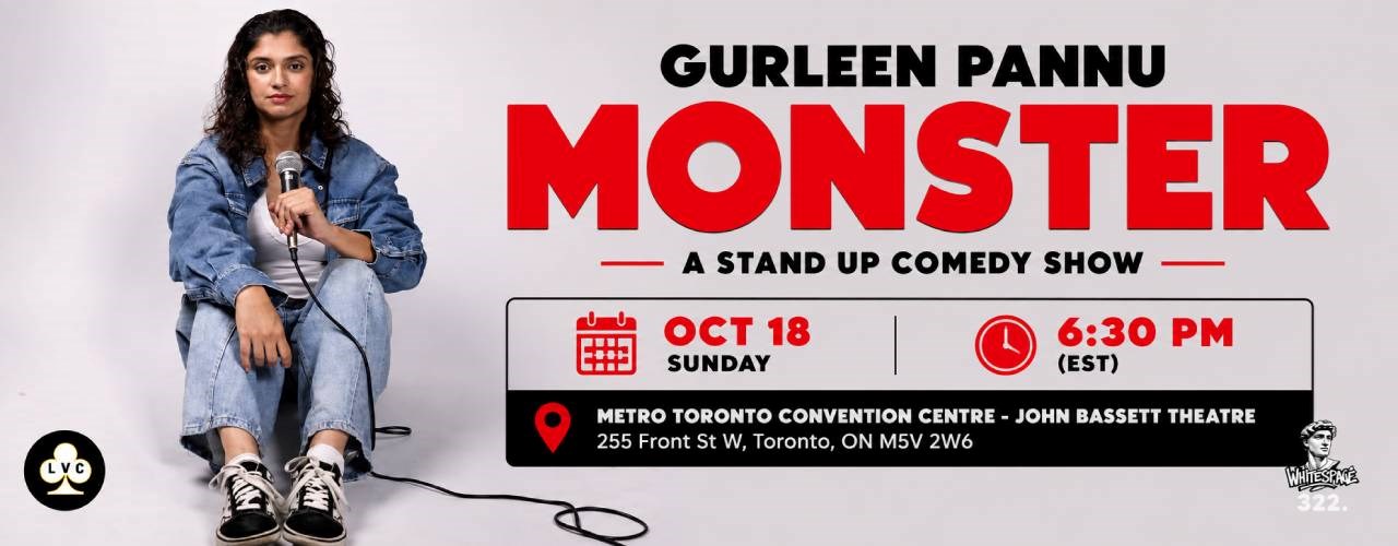 Monster Ft. Gurleen Pannu Standup Comedy Live 2026 - Live in Toronto
