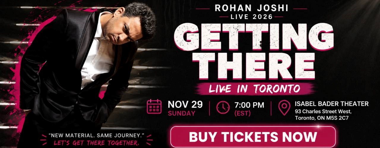 Getting There By Rohan Joshi Live 2026 in Toronto