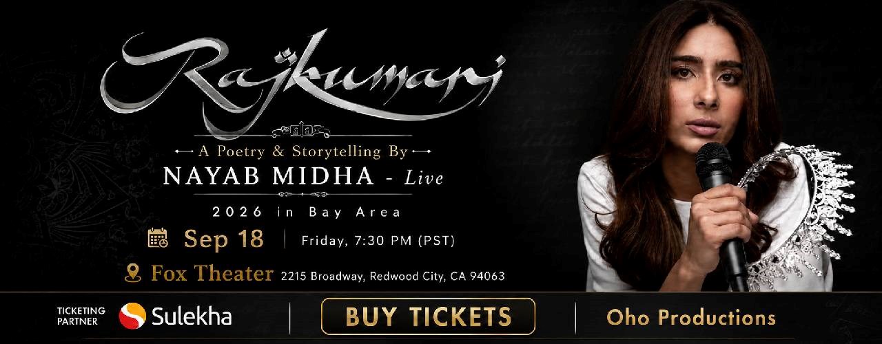 Rajkumari - A Poetry & Storytelling By NAYAB MIDHA - Live 2026 in Bay Area