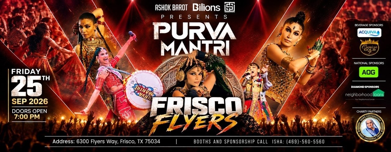 PURVA MANTRI LIVE – FRISCO FLYERS | GARBA NIGHT 2026