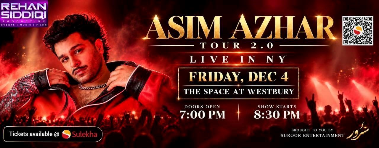 Asim Azhar Tour 2.0 Live in Ny