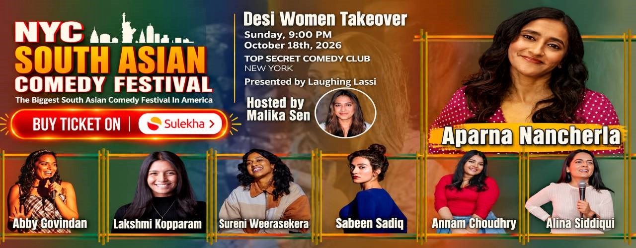 NYC South Asian Comedy Festival: Desi Women Takeover