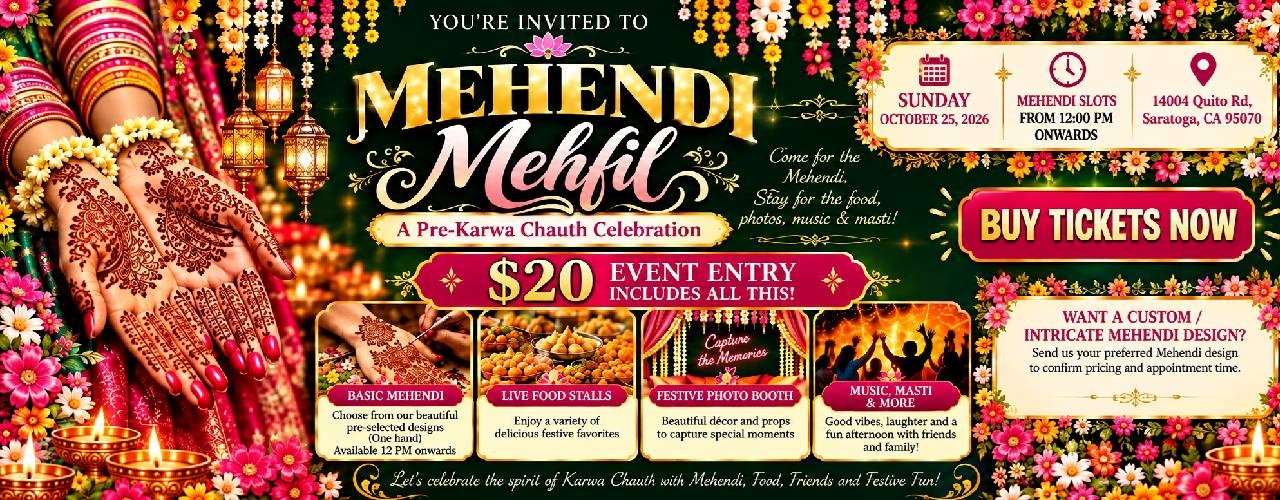 Mehendi Mehfil 2026 – Karwa Chauth Mehendi, Food, Photos & Music in Saratoga