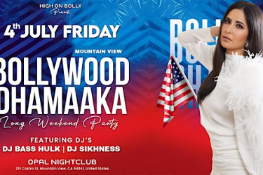 JULY 04| FRIDAY | BOLLYWOOD LONG WEEKEND PARTY| BAY AREA