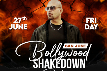JUNE 27 | FRI | BOLLYWOOD SHAKEDOWN PARTY | SAN JOSE