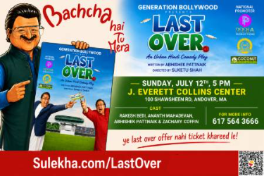 Last Over Comedy Play featuring  RAKESH BEDI & Anant Mahadevan in Andover, MA