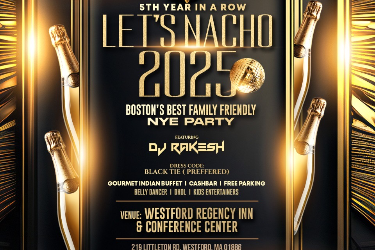 LET'S NACHO NYE 2025 with DJ RAKESH - BOSTON FAMILY FRIENDLY NEW YEAR PARTY in Westford, MA