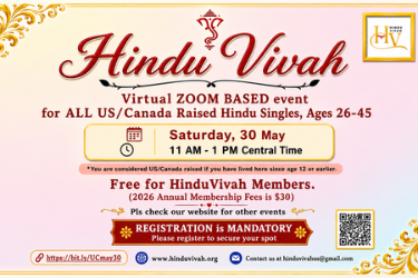 HINDU VIVAH | ZOOM EVENT, MAY 30, Ages 26 - 45, FOR ALL US/CANDA RAISED HINDU SINGLES in ZOOM,