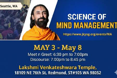 Meet And Greet With Swamiji And Enlightening Discourses on "Science Of Mind Management" in Redmond, WA