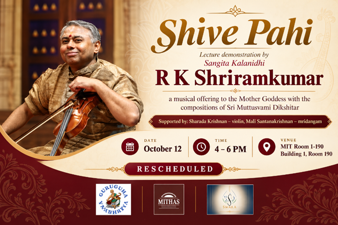 MITHAS, MIT Swara, and Guruguha Vaibhavam presents Shive Pahi by RK Shriramkumar in Cambridge, MA