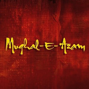Mughal-E-Azam Tickets and Tours