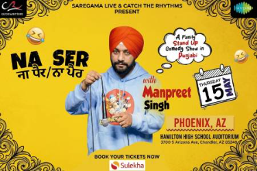Na Ser Na Paair In Phoenix - A stand up comedy show by Manpreet Singh in Chandler, AZ