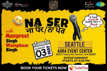 Na Ser Na Paar With Manpreet Singh in SEATTLE - A stand up comedy show