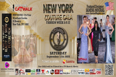 NEW YORK COUTURE Fashion Week GALA with Designer Samina Mughal -Sep 12 2026 in New York, NY