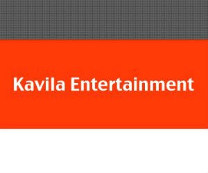 Kavila Entertainment