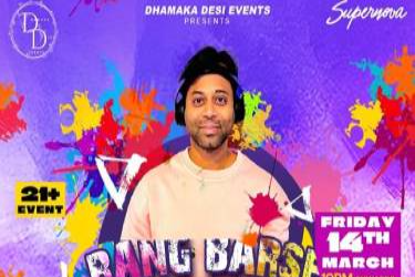 Rang Barse Seattle - Mar 14 | Supernova Nightclub in Seattle, WA