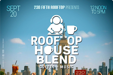 ROOFTOP HOUSE BLEND DAY PARTY AT 230 FIFTH ROOFTOP in New York, NY