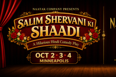 Salim Shervani Ki Shaadi - A Hindi Comedy Play in Minneapolis (OCT 2) in , MN