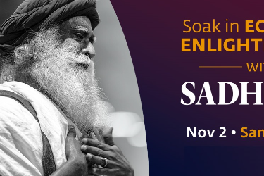 Soak in Ecstasy of Enlightenment with Sadhguru - San Francisco