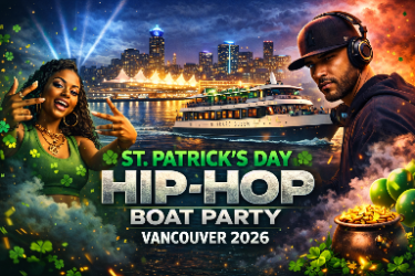St Patrick’s Day Hip Hop Boat Party Vancouver 2026 in Vancouver, BC