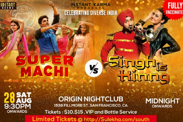 Super Machi Versus Singh is King : Celebrating India South Indian Dance Music v/s Punjabi Bhangra Featuring Telugu,Tamil,Malayalam,Kannada and Pure Bhangra. in San Francisco, CA