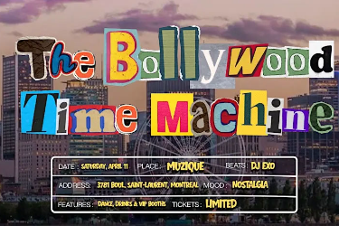 THE BOLLYWOOD TIME MACHINE – 2026 IS THE NEW 2016 in Montreal, QC
