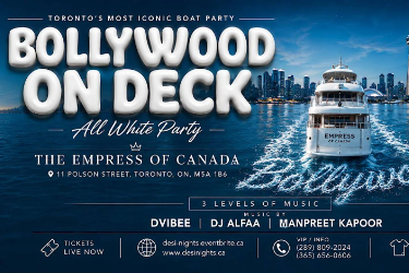 Book Tickets for  BOLLYWOOD ON DECK — ALL WHITE PARTY in Toronto, ON